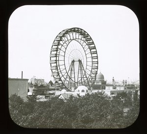 Worlds Columbian Exposition: Ferris Wheel, Chicago